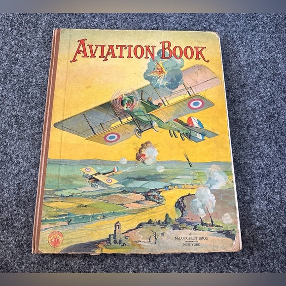 Aviation Book COPYRIGHT, 1918, BYMcLOUGHLIN BROTHERS. Inc.NEW YORK - Picture 1 of 15